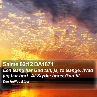 Salme 62:12 DA1871 Bible Verse Image