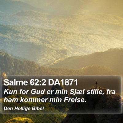 Salme 62:2 DA1871 Bible Verse Image