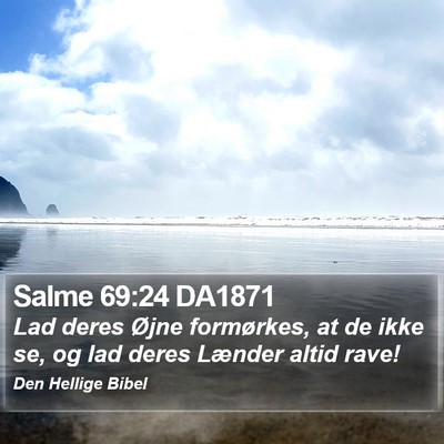 Salme 69:24 DA1871 Bible Verse Image