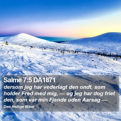 Salme 7:5 DA1871 Bible Verse Image