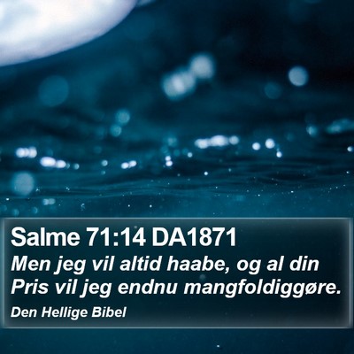 Salme 71:14 DA1871 Bible Verse Image