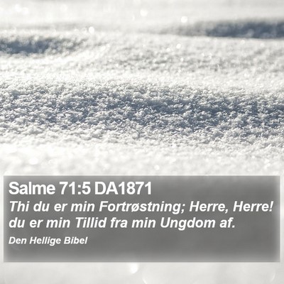 Salme 71:5 DA1871 Bible Verse Image