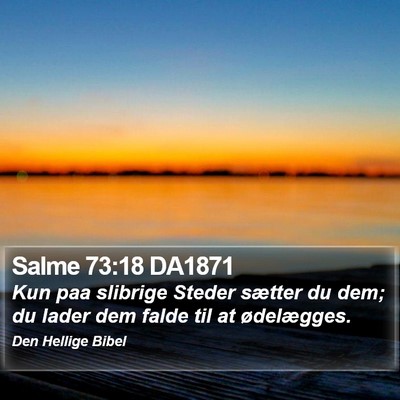 Salme 73:18 DA1871 Bible Verse Image