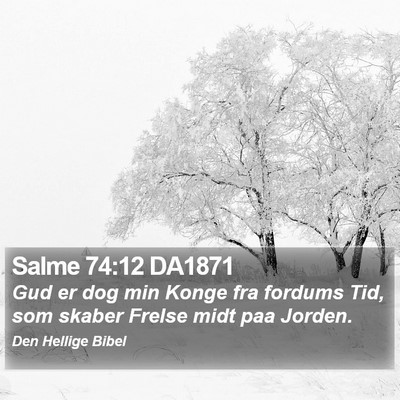 Salme 74:12 DA1871 Bible Verse Image