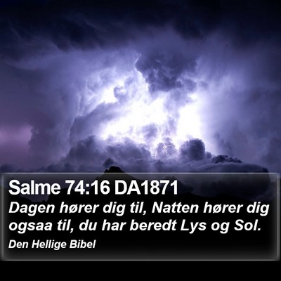 Salme 74:16 DA1871 Bible Verse Image
