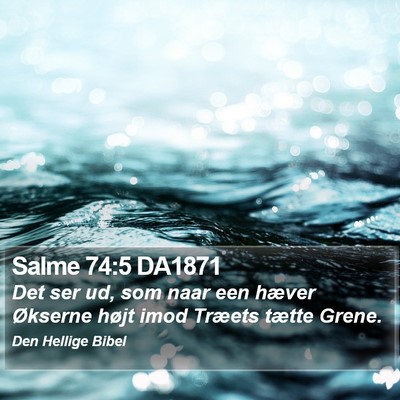 Salme 74:5 DA1871 Bible Verse Image