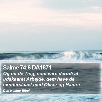 Salme 74:6 DA1871 Bible Verse Image