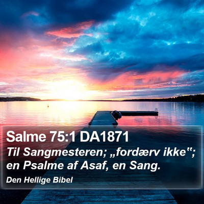 Salme 75:1 DA1871 Bible Verse Image