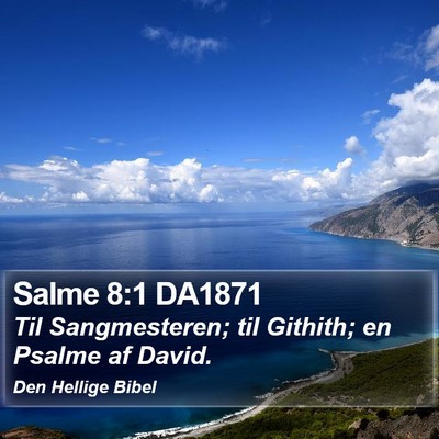 Salme 8:1 DA1871 Bible Verse Image