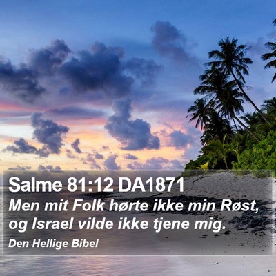 Salme 81:12 DA1871 Bible Verse Image