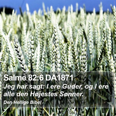 Salme 82:6 DA1871 Bible Verse Image