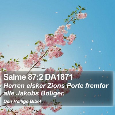 Salme 87:2 DA1871 Bible Verse Image