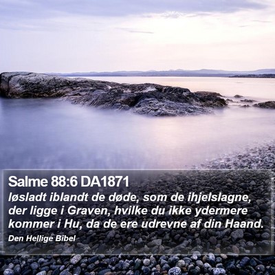 Salme 88:6 DA1871 Bible Verse Image