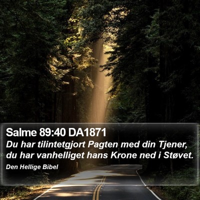 Salme 89:40 DA1871 Bible Verse Image