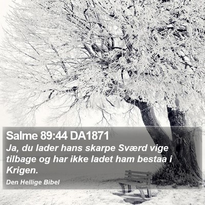 Salme 89:44 DA1871 Bible Verse Image