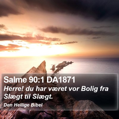 Salme 90:1 DA1871 Bible Verse Image