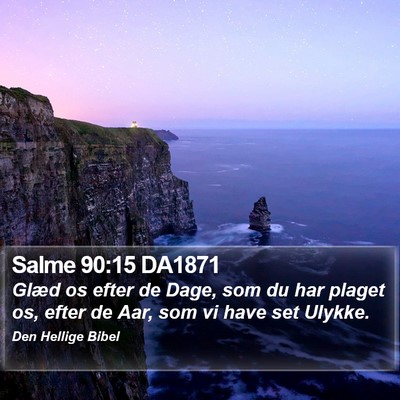 Salme 90:15 DA1871 Bible Verse Image