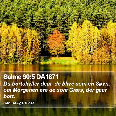 Salme 90:5 DA1871 Bible Verse Image