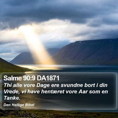 Salme 90:9 DA1871 Bible Verse Image