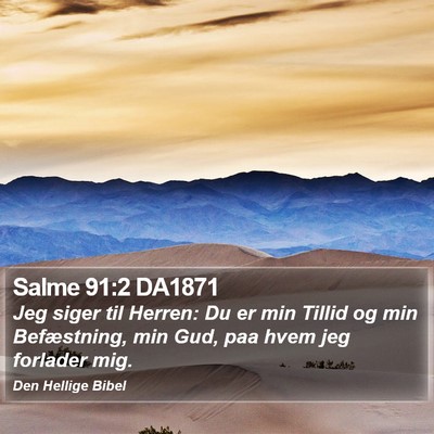 Salme 91:2 DA1871 Bible Verse Image