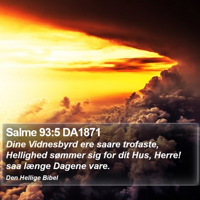 Salme 93:5 DA1871 Bible Verse Image