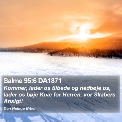 Salme 95:6 DA1871 Bible Verse Image