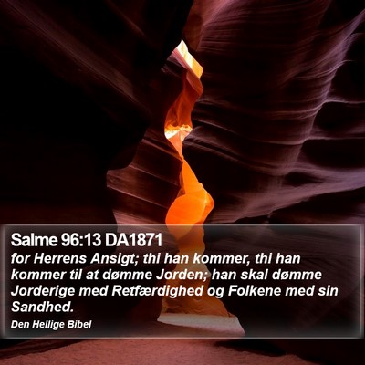 Salme 96:13 DA1871 Bible Verse Image