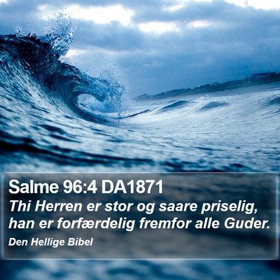 Salme 96:4 DA1871 Bible Verse Image