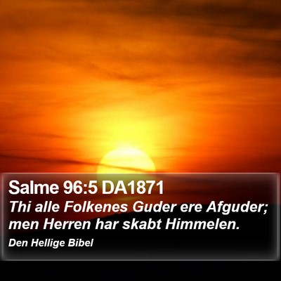Salme 96:5 DA1871 Bible Verse Image