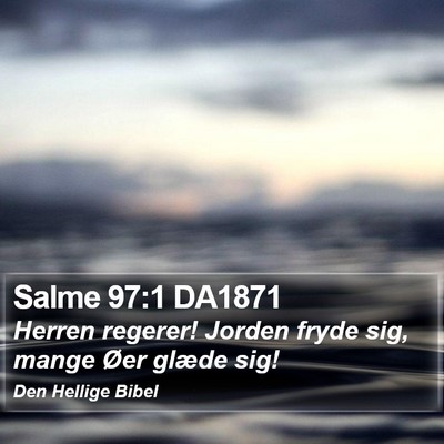 Salme 97:1 DA1871 Bible Verse Image
