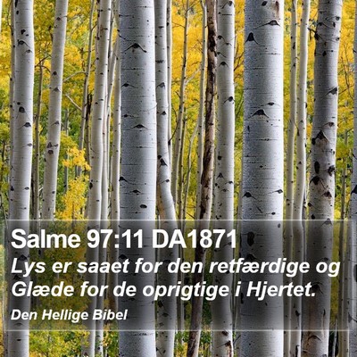 Salme 97:11 DA1871 Bible Verse Image