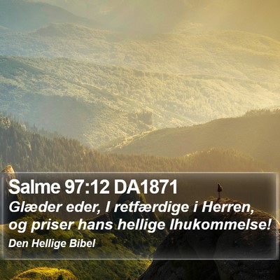 Salme 97:12 DA1871 Bible Verse Image