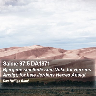 Salme 97:5 DA1871 Bible Verse Image