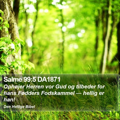 Salme 99:5 DA1871 Bible Verse Image
