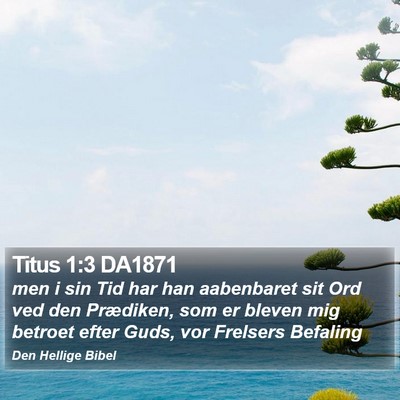 Titus 1:3 DA1871 Bible Verse Image