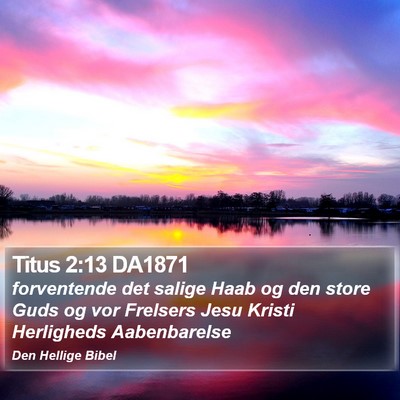 Titus 2:13 DA1871 Bible Verse Image