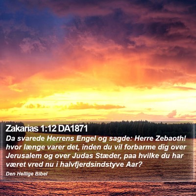 Zakarias 1:12 DA1871 Bible Verse Image