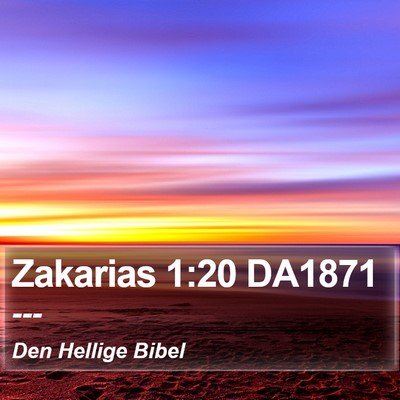 Zakarias 1:20 DA1871 Bible Verse Image