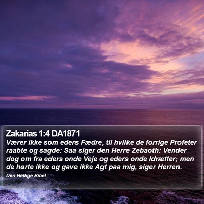Zakarias 1:4 DA1871 Bible Verse Image