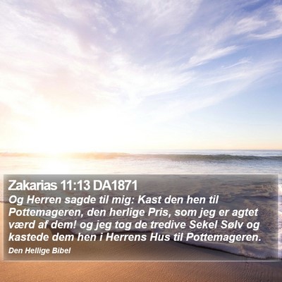 Zakarias 11:13 DA1871 Bible Verse Image