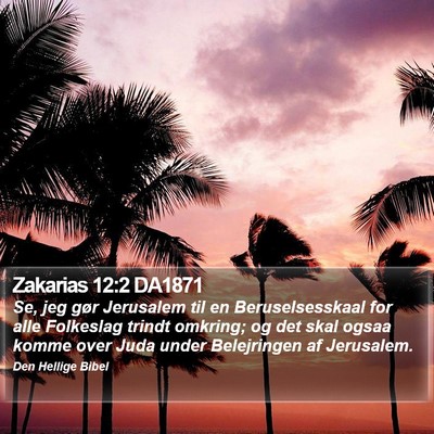 Zakarias 12:2 DA1871 Bible Verse Image