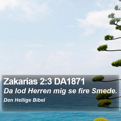 Zakarias 2:3 DA1871 Bible Verse Image