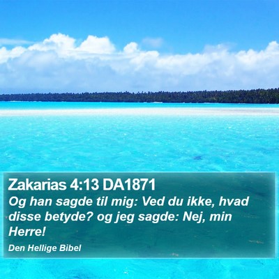 Zakarias 4:13 DA1871 Bible Verse Image