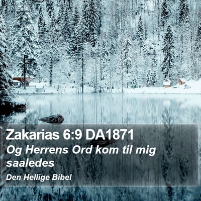 Zakarias 6:9 DA1871 Bible Verse Image