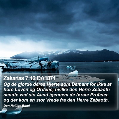 Zakarias 7:12 DA1871 Bible Verse Image