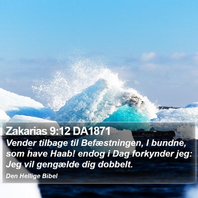 Zakarias 9:12 DA1871 Bible Verse Image