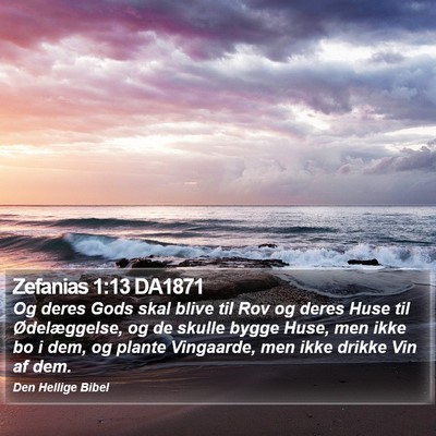 Zefanias 1:13 DA1871 Bible Verse Image