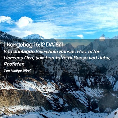 Picture 02 - 1 Kongebog 16:12 DA1871 - Saa ødelagde Simri hele Baesas Hus, efter - Bible Verse Picture