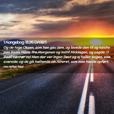 Picture 02 - 1 Kongebog 18:26 DA1871 - Og de toge Oksen, som han gav dem, og lavede den - Bible Verse Picture