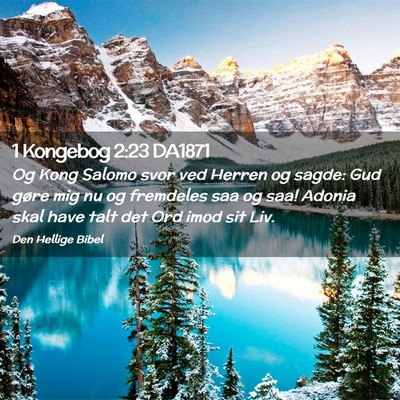 Picture 02 - 1 Kongebog 2:23 DA1871 - Og Kong Salomo svor ved Herren og sagde: Gud - Bible Verse Picture